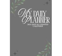The Flexible Daily Planner: Use Any Day, Any Year, 366 pages Notebook with Hourly Schedules, top priorities list, appointments and dayly goals.: Extra day planer for leap years