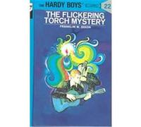 The Flickering Torch Mystery, Hardy Boys Mystery Stories Franklin W. Dixon (Auteur)