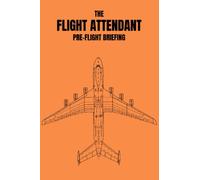 The Flight Attendant: Pre Flight Briefing Book