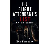 The Flight Attendant's List: A Psychological Thriller