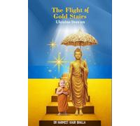 THE FLIGHT OF GOLD STAIRS: Ukraine Lives on