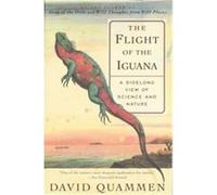 The Flight of the Iguana David Quammen (Auteur)