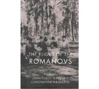 The Flight of the Romanovs Constantine V. Pleshakov, John Curtis Perry (Auteur)