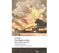 The Flight to Italy - Johann Wolfgang von Goethe - Oxford University Press - Livre en Anglais - Paperback Johann Wolfgang von GoetheJohann Wolfgang von Goethe (Auteur)