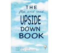 The Flip And Read Upside Down Book