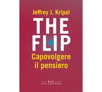 The flip. Capovolgere il pensiero
