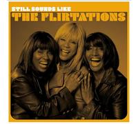 The Flirtations - Still Sounds Like The Flirtations [Import]