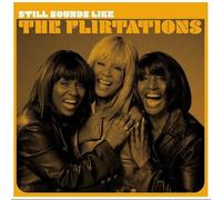 The Flirtations - Still Sounds Like The Flirtations [Import]