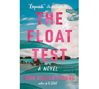 The Float Test: A Novel