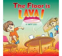 The Floor Is Lava!