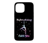 The Floor Will Catch You, Cadeau Amusant pour Femme Coque pour iPhone 13 Pro Max
