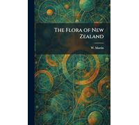 The Flora of New Zealand