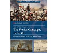 The Florida Campaign, 1774-83 - Robert Buccellato - Casemate - ebook (ePub) - Livre