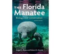The Florida Manatee by Robert K. Bonde Robert K. Bonde (Auteur)