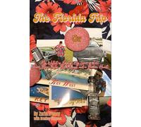 The Florida Trip: or My Wallet is Empty, My liver is Shot. I have Blue Balls, Black Lungs, and a Broken Heart.