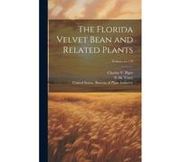 The Florida Velvet Bean And Related Plants; Volume No.179