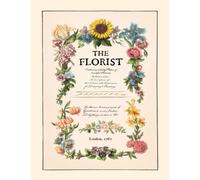 The Florist: Restored Floral Adult Coloring Book from London in 1760