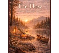 The Flow: A Quiet Journey into Stillness