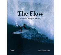 The Flow: Journey to the Spirit of Surfing