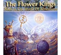 The Flower Kings - Back In The World Of Adventures