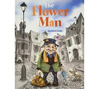 The Flower Man: A Wordless Picture Book