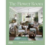The Flower Room – Intérieurs botaniques pour maisons contemporaines – Thames & Hudson