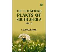 The flowering plants of South Africa; vol. 3