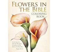 The Flowers in the Bible Coloring Book