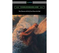 The Flowers of Evil / Les Fleurs Du Mal