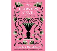 The Flowers of Evil: (Les Fleurs Du Mal)