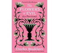 The Flowers of Evil: (Les Fleurs Du Mal) by Charles Baudelaire [Paperback] NEUF