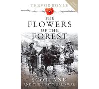 The Flowers of the Forest: Scotland and the First World War