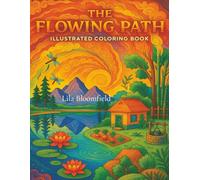 The Flowing Path: Ancient Wisdom Meets Modern Mindfulness