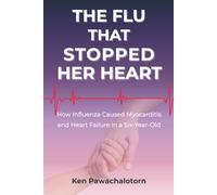 The Flu That Stopped Her Heart: How Influenza Caused Myocarditis and Heart Failure in a Six-Year-Old