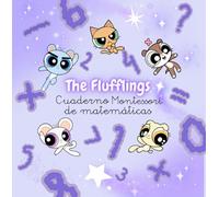 The Flufflings: 60+ actividades de matemáticas inspiradas en Montessori - aprende números, sumas, restas y multiplicaciones jugando para niños de 1º a ... matemáticas con tus amigos Flufflings.
