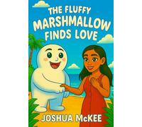The Fluffy Marshmallow Finds Love