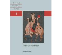 The Fluid Pantheon: Gods of Medieval Japan (1)