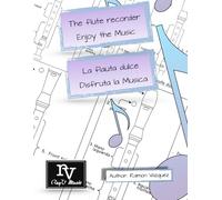 The flute recorder enjoy the music / La flauta dulce disfruta la musica
