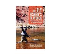 The Fly Fisher's Playbook