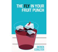 The Fly In Your Fruit Punch: Each Of Us Has A Story Inside