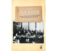 The Fly Room The Story of the Scientists Who Discovered Genetics and Reinvented Evolution - William deJong-Lambert - The American Philosophical Society Press - ebook (ePub) - Livre