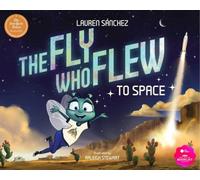 The Fly Who Flew to Space (with Removable Glow-In-The-Dark Poster) [Hardback]