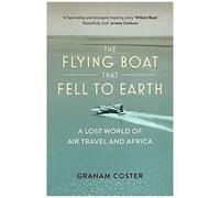 The Flying Boat That Fell To Earth
