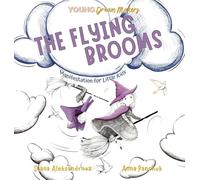 The Flying Brooms: Manifestation for Little Kids