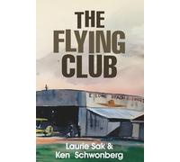The Flying Club: Ken Schwonberg’s Story