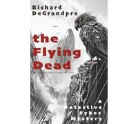 The Flying Dead: An International Crime Thriller