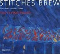 Stitches Brew & julia Pellegrini - The Flying Piano [Import]