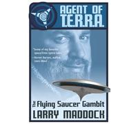 THE FLYING SAUCER GAMBIT [Agent of T.E.R.R.A. 1]