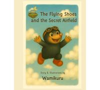 The Flying Shoes and the Secret Airfield