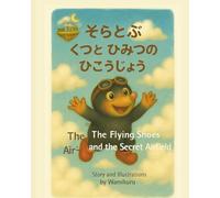 The Flying Shoes and the Secret Airfield